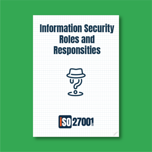 ISO 27001 Information Security Roles and Responsibilities