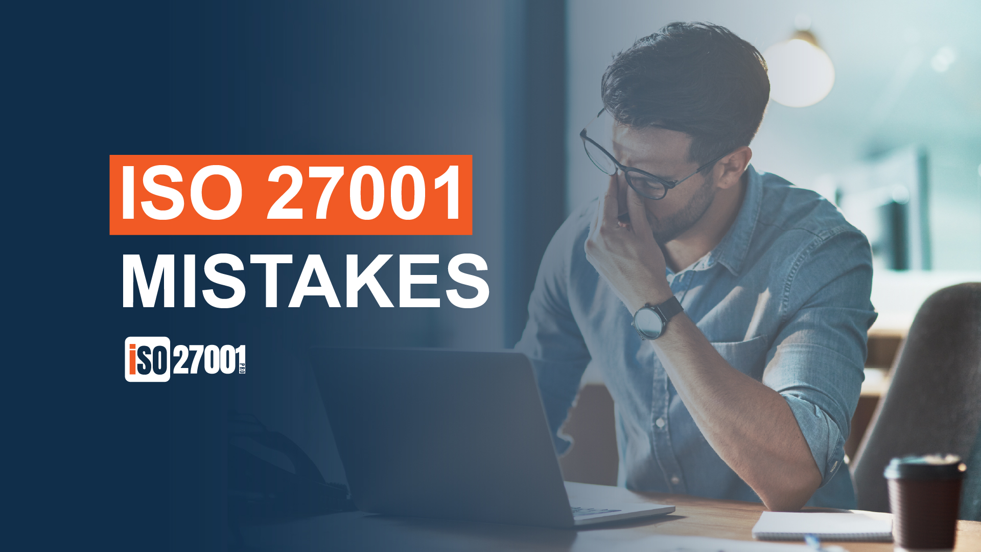 The ISO 27001 mistakes: 8 Common Pitfalls and How to Dodge Them