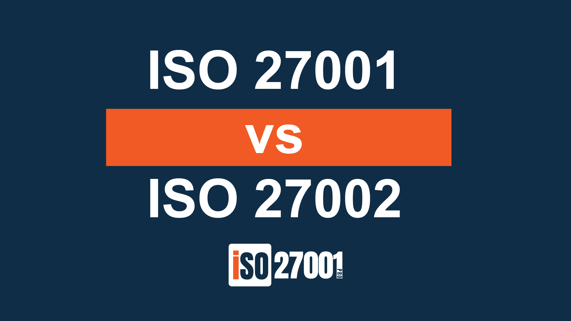 ISO 27001 vs ISO 27002: What is the Difference? (2022 Update)